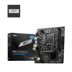 MSI PRO B760M-E MOTHERBOARD, MICRO-ATX